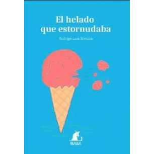 El Helado Que Estornudaba