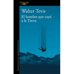 El Hombre Que Cayo A La Tierra