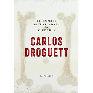 El Hombre Que Trasladaba Las Ciudades