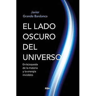 El Lado Oscuro Del Universo