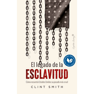 El Legado De La Esclavitud