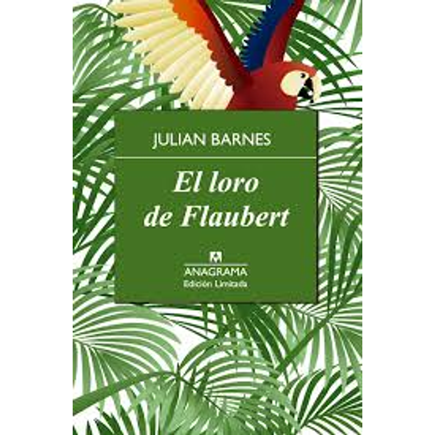 El Loro De Flaubert 1