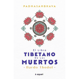 El Libro Tibetano De Los Muertos