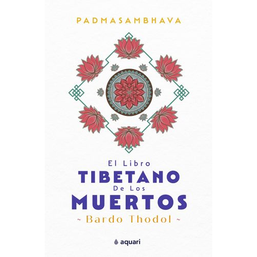 El Libro Tibetano De Los Muertos 1