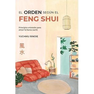 El Orden Segun El Feng Shui  