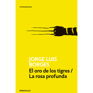 El Oro De Los Tigres / La Rosa Profunda