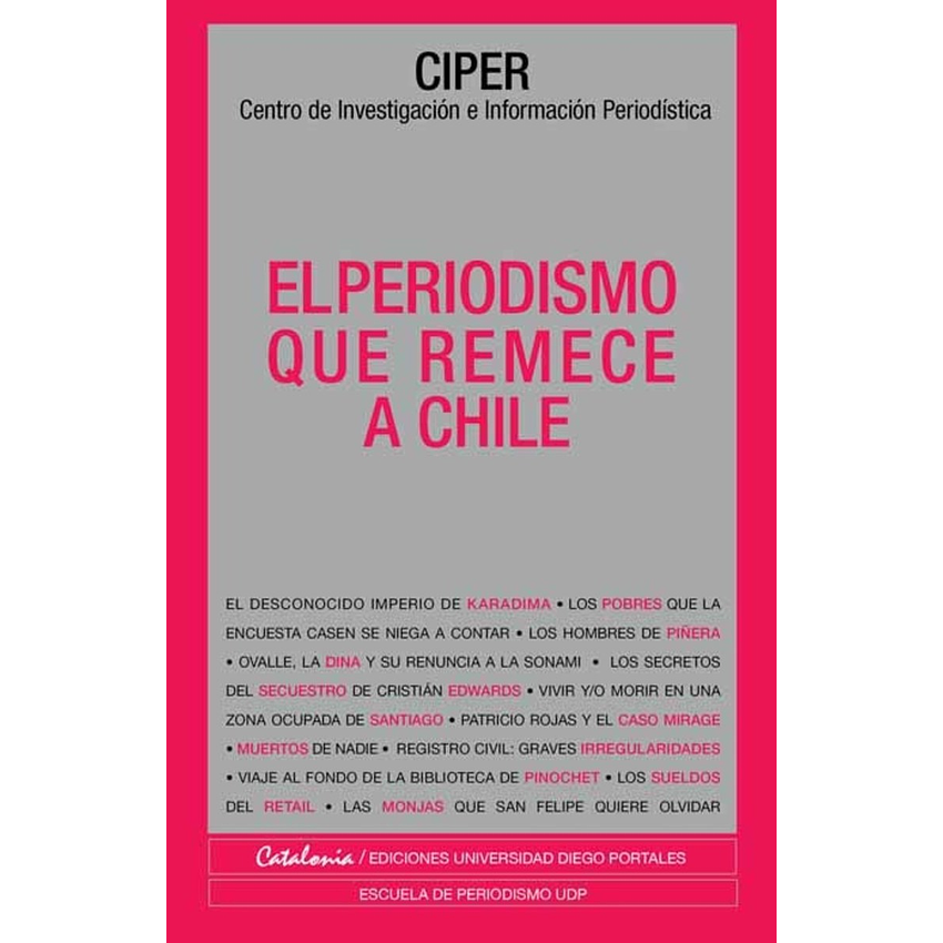 El Periodismo Que Remece A Chile 1
