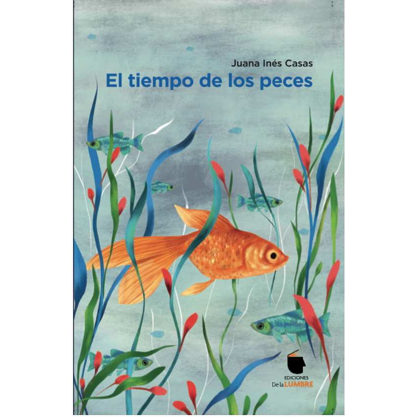 El Tiempo De Los Peces (De La Lumbre) 1