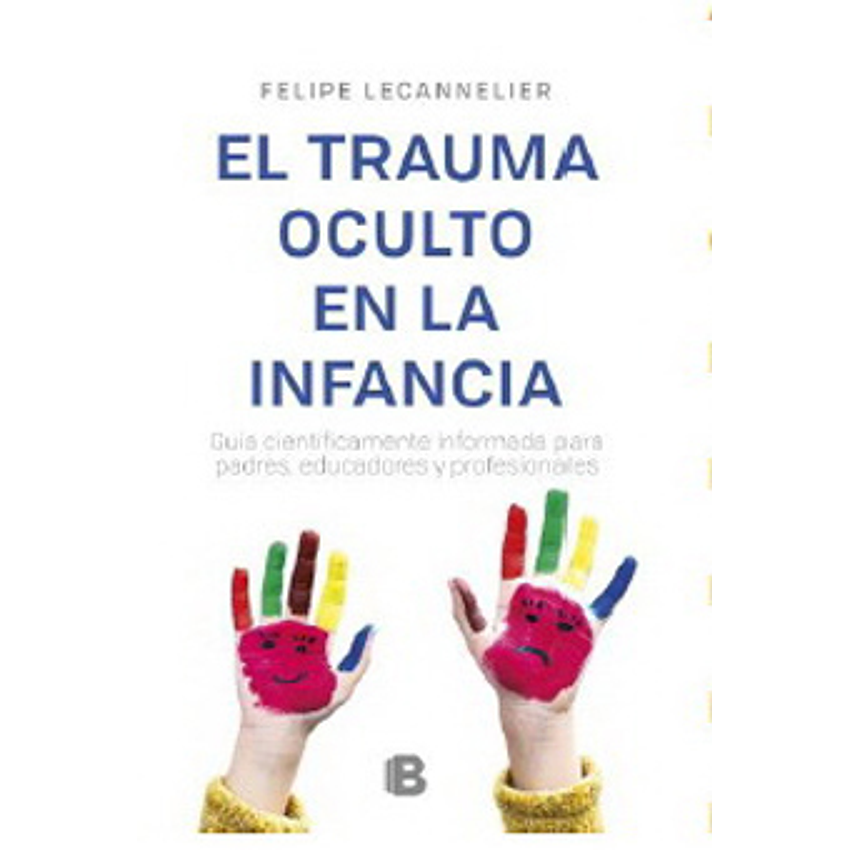 El Trauma Oculto En La Infancia 1