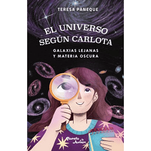 El Universo Segun Carlota Galaxias Lejanas Y Materia Oscura
