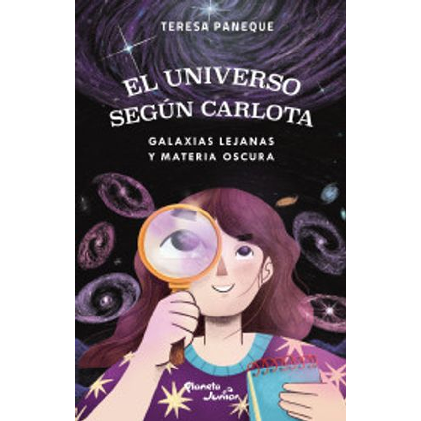 El Universo Segun Carlota Galaxias Lejanas Y Materia Oscura 1