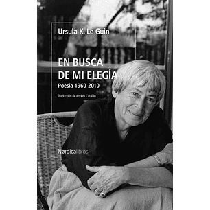 En Busca De Mi Elegia (Poesia 1960-2010)