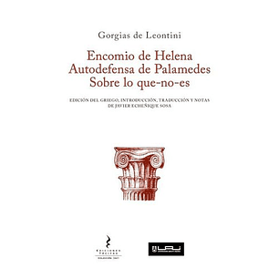 Encomio De Helena Autodefensa De Palamedes Sobre Lo Que No Es