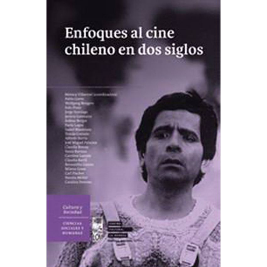 Enfoques Al Cine Chileno En Dos Siglos 1