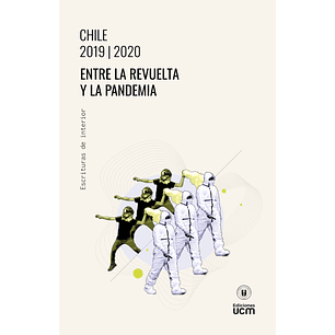 Entre La Revuelta Y La Pandemia
