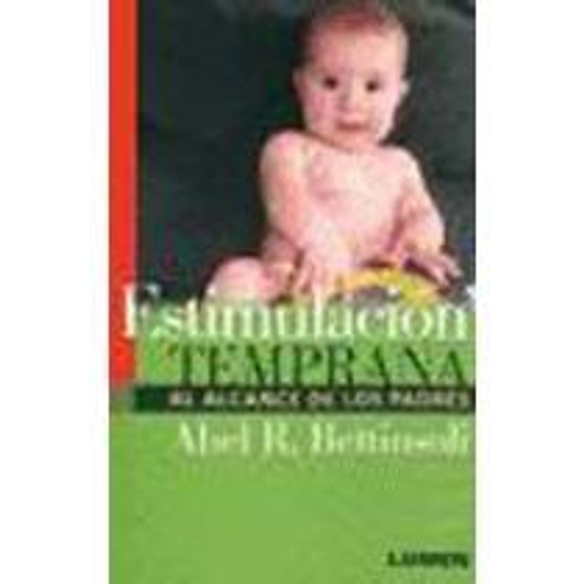 Estimulacion Temprana Al Alcance De Los Padres 1