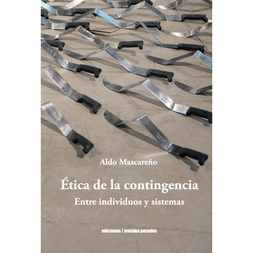 Etica De La Contingencia Entre Inidividuos Y Sistemas 1