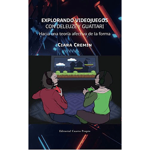 Explorando Videojuegos Con Deleuze Y Guattari