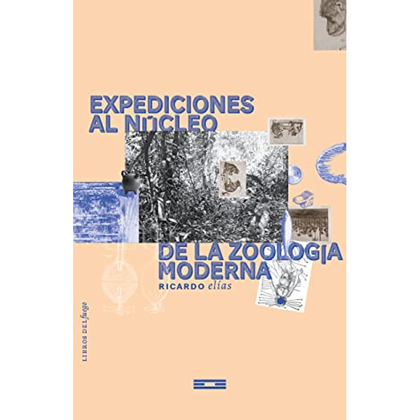 Expediciones Al Nucleo De La Zoologia Moderna 1