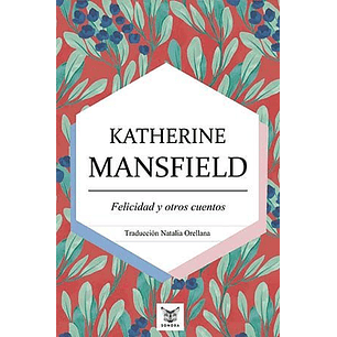 Felicidad Y Otros Cuentos