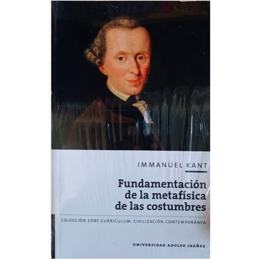 Fundamentacion De La Metafisica De Las Costumbres 1