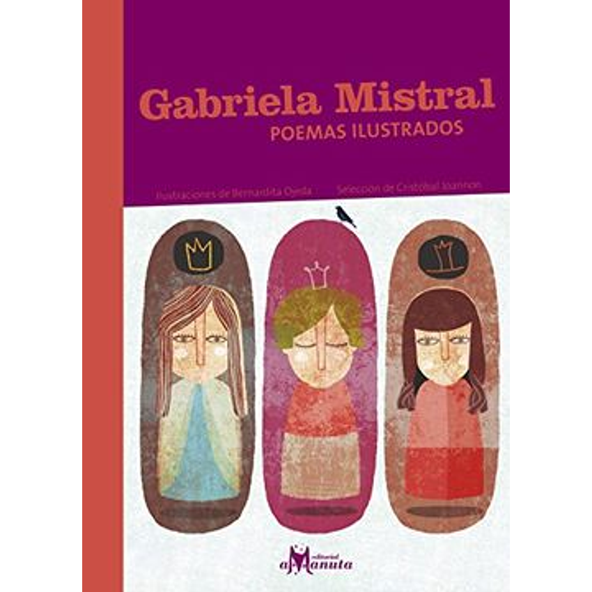 Gabriela Mistral Poemas Ilustrados (Amanuta) 1