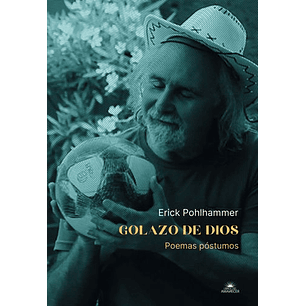 Golazo De Dios Poemas Postumos
