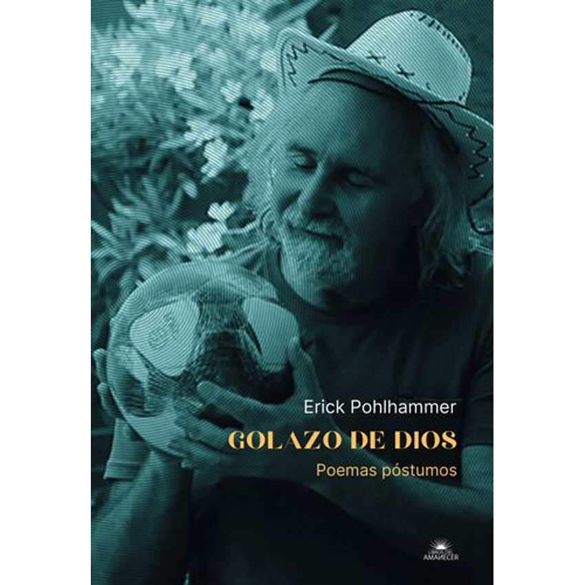 Golazo De Dios Poemas Postumos 1