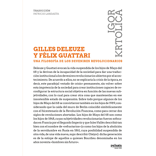 Guilles Deleuze Y Felix Guattari Una Filosofia De Los Devenires Revolucionarios