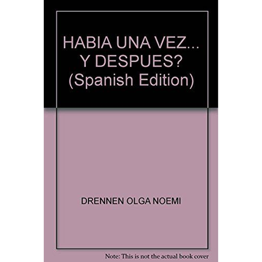 Habia Una Vez...y Despues 1