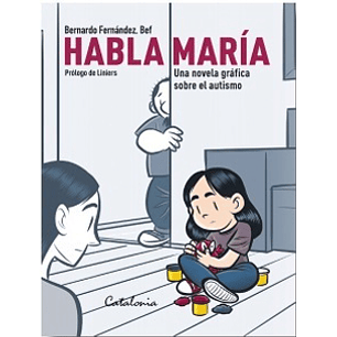 Habla Maria Novela Grafica Sobre El Autismo