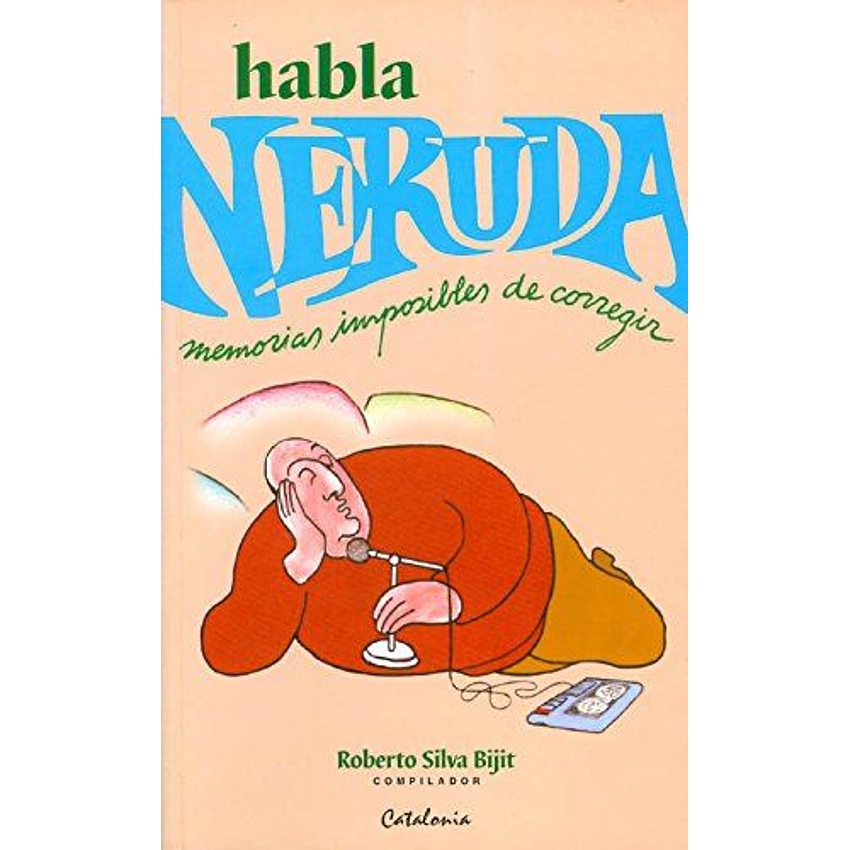 Habla Neruda 1
