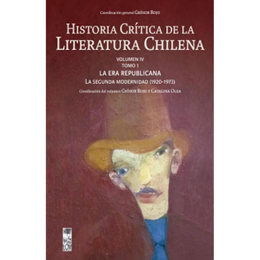Historia  Critica Vol  Iv La Era Republicana La Segunda Modernidad 1920-1973 Tomo  1