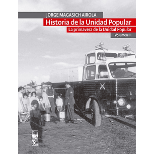 Historia De La Unidad Popular Vol.iii