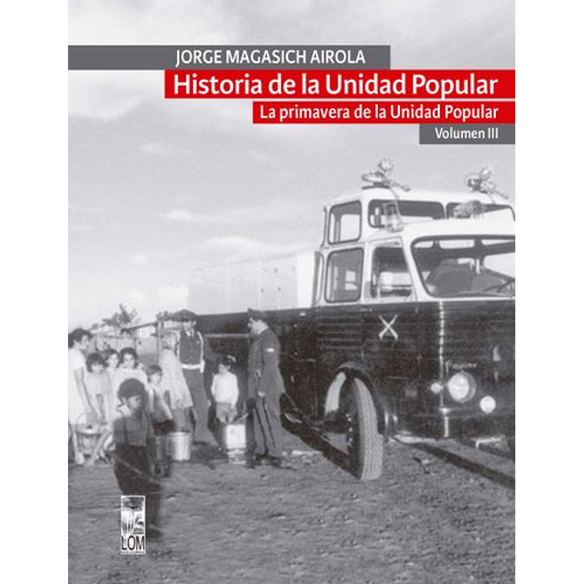 Historia De La Unidad Popular Vol.iii 1