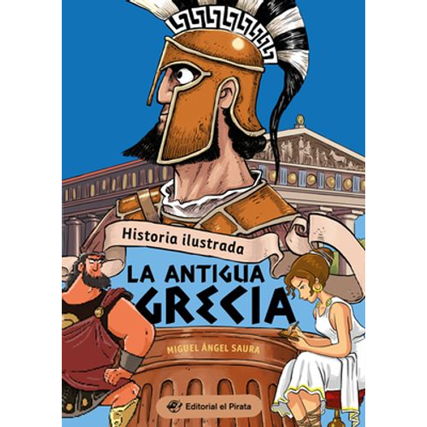 Historia Ilustrada La Antigua Grecia 1