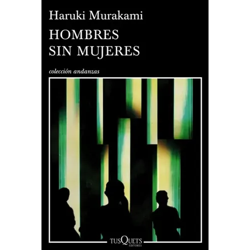 Hombres Sin Mujeres (Tusquets) 1