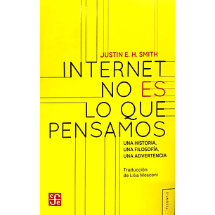 Internet No Es Lo Que Pensamos