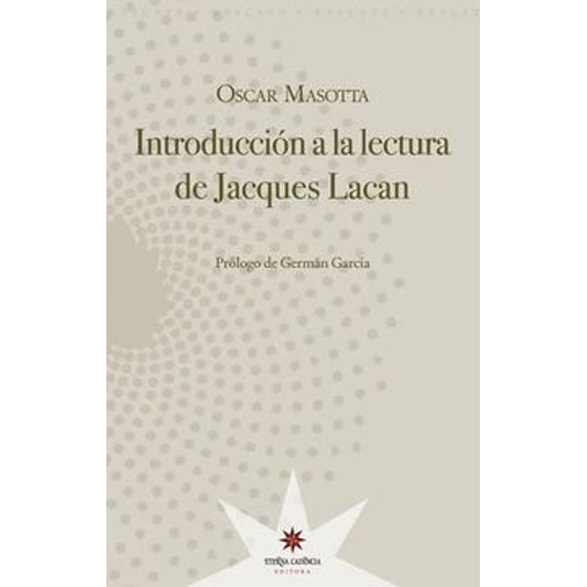 Introduccion A La Lectura De Jacques Lacan 1