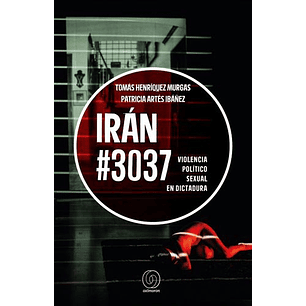 Iran 3037 Violencia Policito Sexual En Dictadura