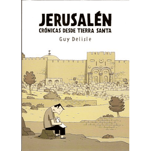 Jerusalen Cronicas Desde Tierra Santa