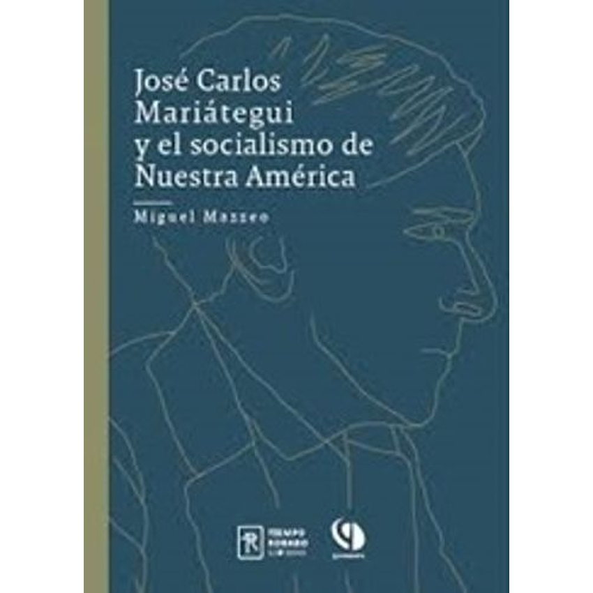 Jose Carlos Mariategui Y El Socialismo De Nuestra America 1