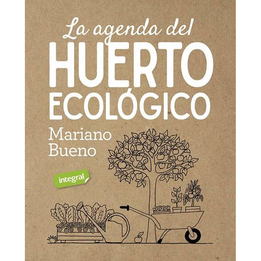 La Agenda Del Huerto Ecologico 1