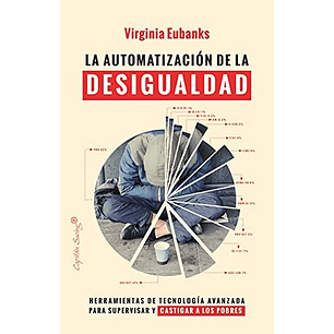 La Automatizacion De La Desigualdad