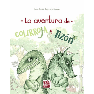 La Aventura De Colirroja Y Tizon