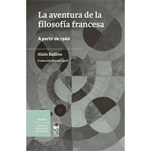 La Aventura De La Filosofia Francesa
