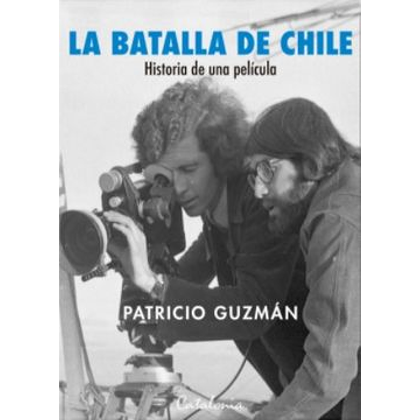La Batalla De Chile Historia De Una Pelicula 1