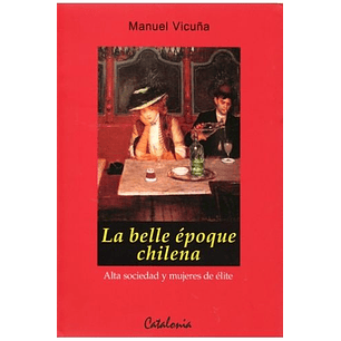La Belle Epoque Chilena