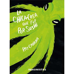 La Chica Cosa Que Fue Por Sushi
