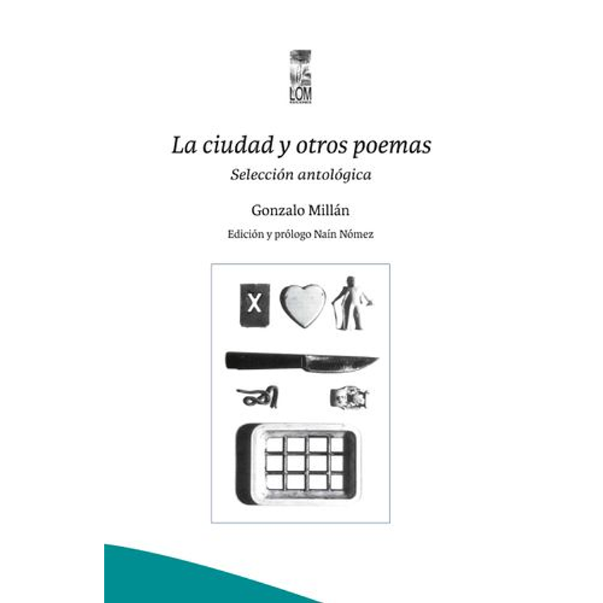 La Ciudad Y Otros Poemas Seleccion Antologica 1